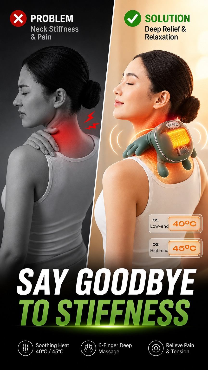 SAY GOODBYE TO STIFFNESS